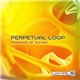 Perpetual Loop - Passage Of Sound