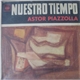 Astor Piazzolla - Nuestro Tiempo