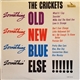 The Crickets - Something Old, Something New, Something Blue, Somethin' Else !!!!!!