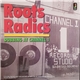 Roots Radics - Dubbing At Channel 1