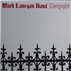 Mark Lanegan Band - Gargoyle