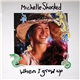 Michelle Shocked - When I Grow Up