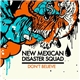 New Mexican Disaster Squad - Don't Believe