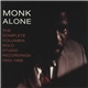 Thelonious Monk - Monk Alone: The Complete Columbia Solo Studio Recordings 1962-1968