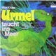 Max Kruse - Urmel Taucht Ins Meer