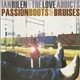 Ian Rilen & The Love Addicts - Passion Boots & Bruises