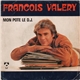 François Valéry - Mon Pote Le D.J.