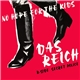 No Hope For The Kids - Das Reich