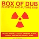 Various - Box Of Dub - Dubstep And Future Dub