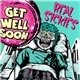 Real Sickies - Get Well Soon