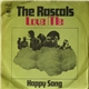 The Rascals - Love Me