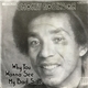 Smokey Robinson - Why You Wanna See My Bad Side