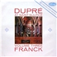 Franck, Marcel Dupré - Dupré At Saint-Sulpice Volume Three