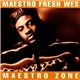 Maestro Fresh Wes - Maestro Zone