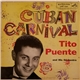 Tito Puente And His Orchestra - Cuban Carnival